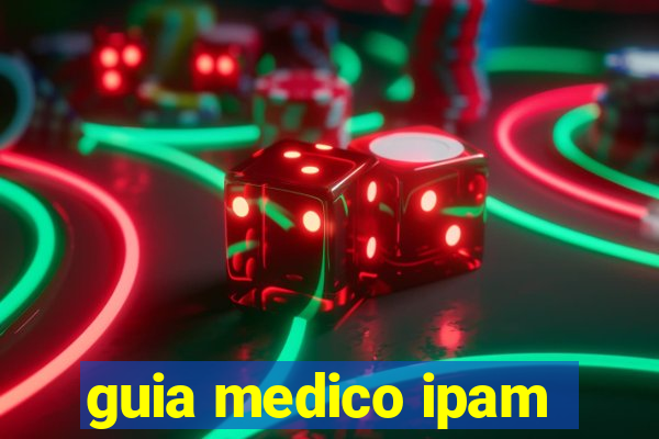 guia medico ipam